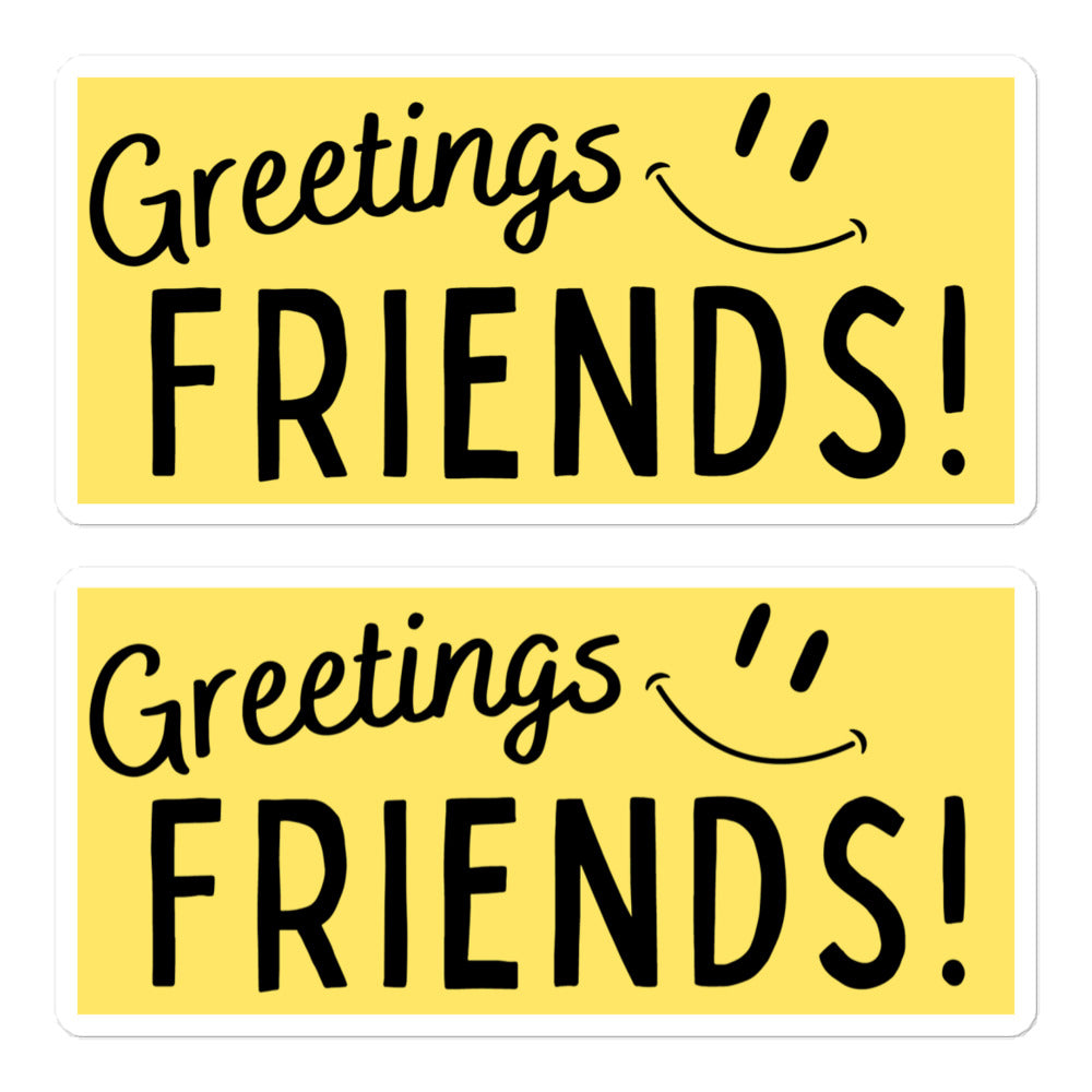 Greetings Friends Bubble Free Stickers