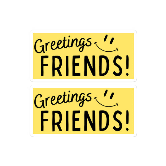 Greetings Friends Bubble Free Stickers